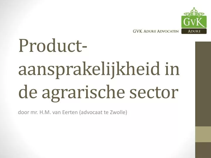 product aansprakelijkheid in de agrarische sector