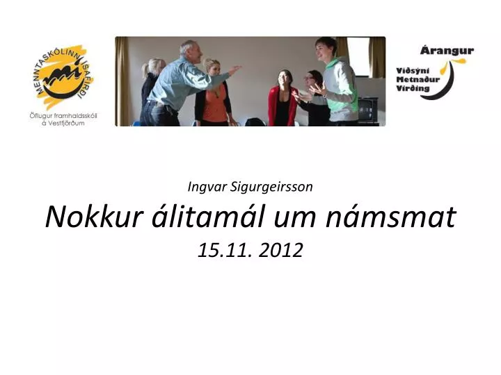 ingvar sigurgeirsson nokkur litam l um n msmat 15 11 2012