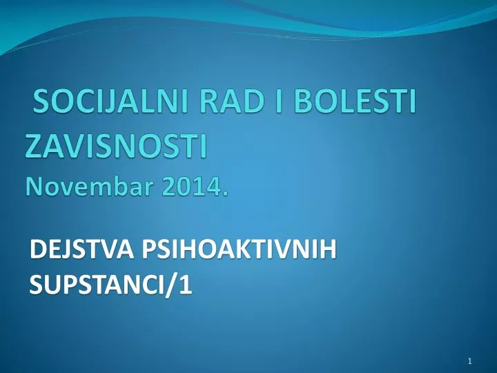 socijalni rad i bolesti zavisnosti novembar 201 4