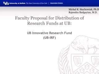 Faculty Proposal for Distribution of Research Funds at UB: