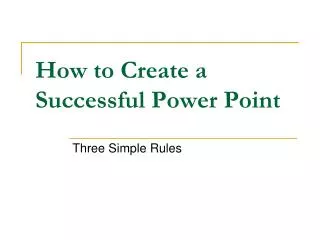 How to Create a Successful Power Point