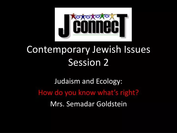 contemporary jewish issues session 2
