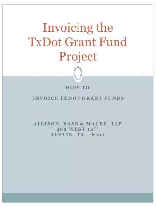 Invoicing the TxDot Grant Fund Project