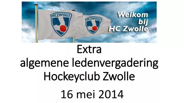 extra algemene ledenvergadering hockeyclub zwolle