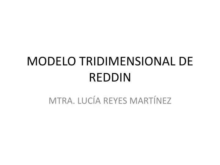 modelo tridimensional de reddin
