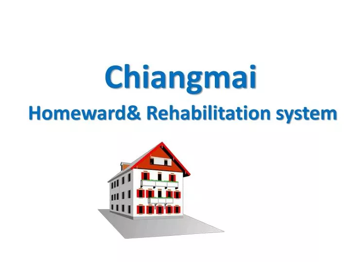 homeward rehabilitation system