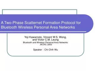 A Two-Phase Scatternet Formation Protocol for Bluetooth Wireless Personal Area Networks