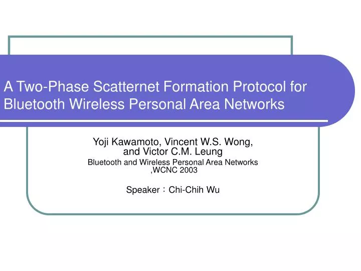 a two phase scatternet formation protocol for bluetooth wireless personal area networks