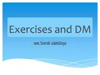 exercises and dm