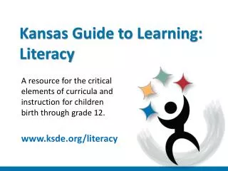 Kansas Guide to Learning: Literacy