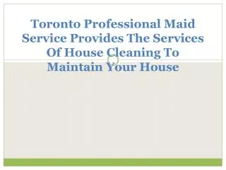 Toronto Professional Maid Service
