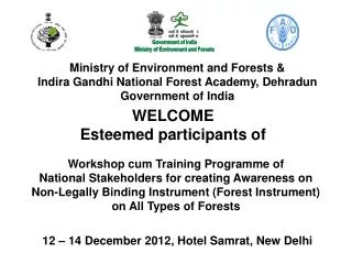 Ministry of Environment and Forests &amp; Indira Gandhi National Forest Academy, Dehradun