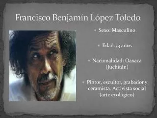 Francisco Benjamín López Toledo
