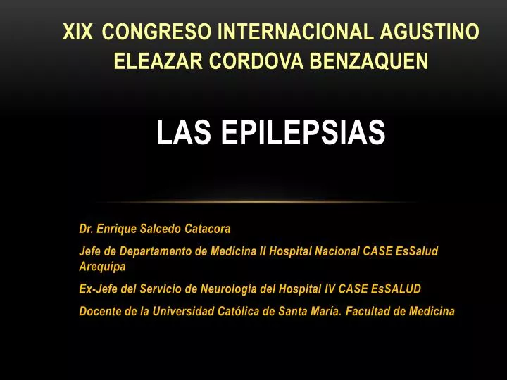 xix congreso internacional agustino eleazar cordova benzaquen las epilepsias