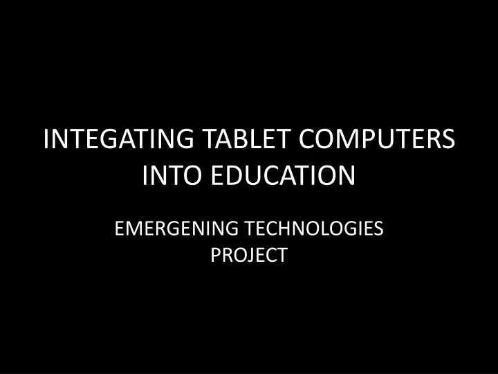 integating tablet computers into education
