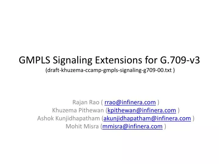 gmpls signaling extensions for g 709 v3 draft khuzema ccamp gmpls signaling g709 00 txt