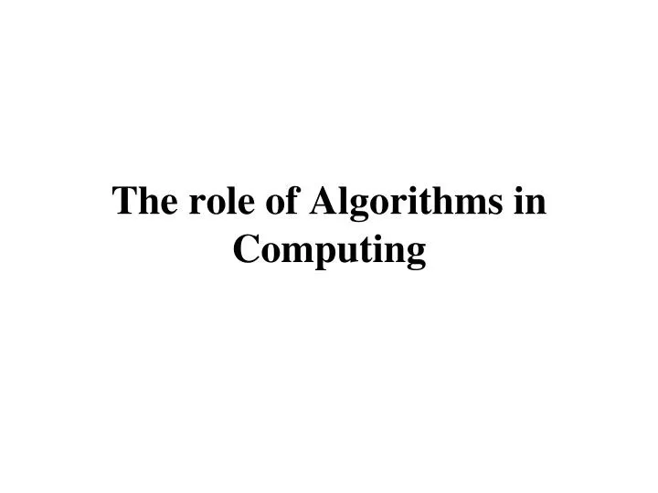 the role of algorithms in computing