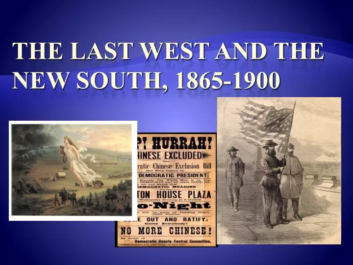the last west and the new south 1865 1900