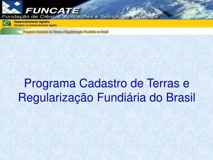 programa cadastro de terras e regulariza o fundi ria do brasil
