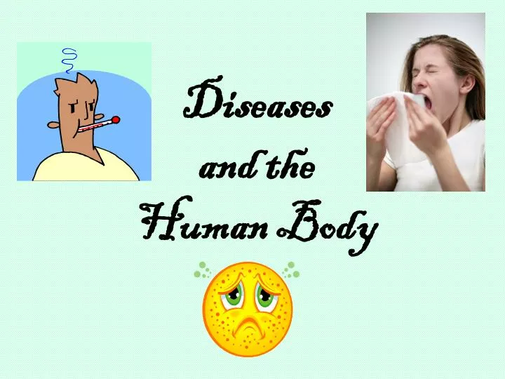 diseases and the human body