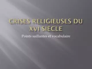 crises religieuses du xvi si cle