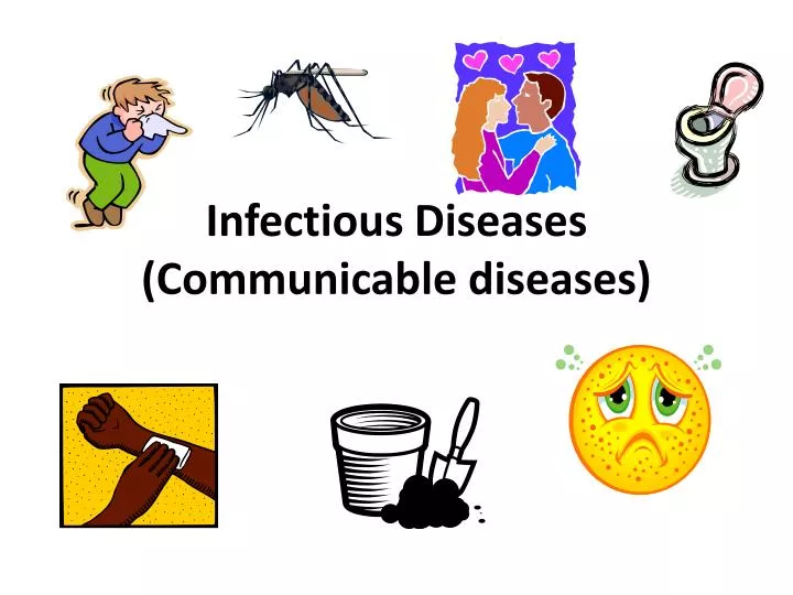 infectious diseases communicable diseases