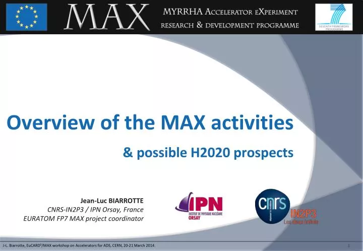 jean luc biarrotte cnrs in2p3 ipn orsay france euratom fp7 max project coordinator