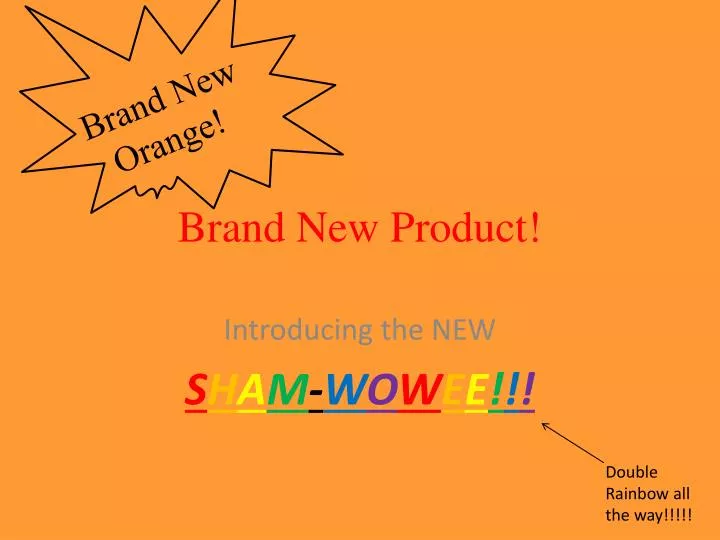 brand new product