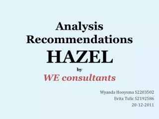Analysis Recommendations HAZEL by WE consultants