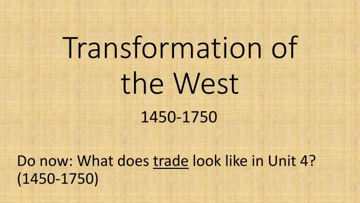 transformation of the west