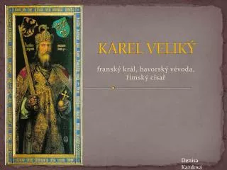 karel velik