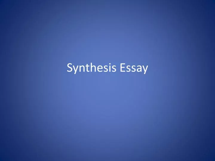 synthesis essay