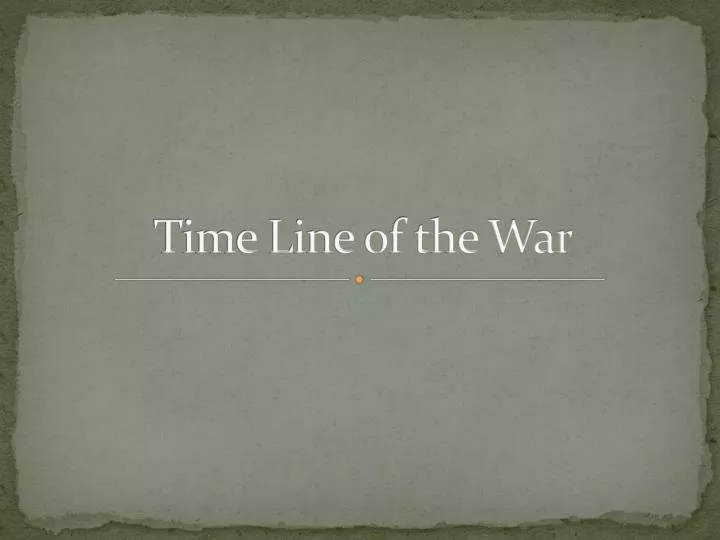 time line of the war