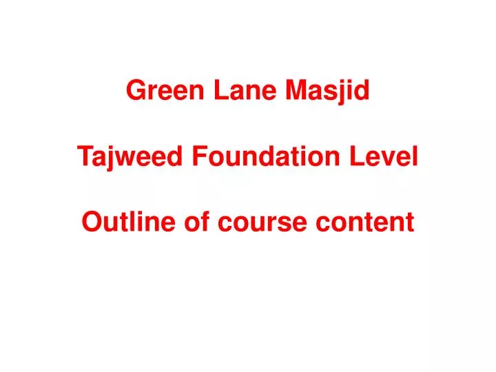 green lane masjid tajweed foundation level outline of course content