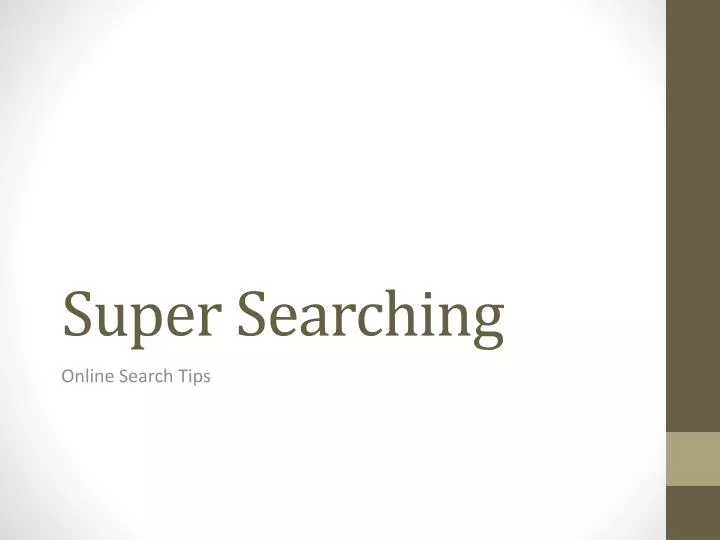 super searching