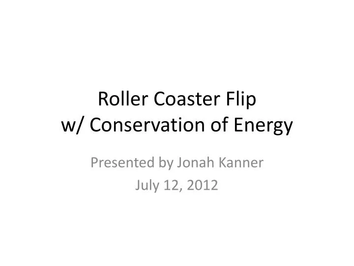 roller coaster flip w conservation of energy