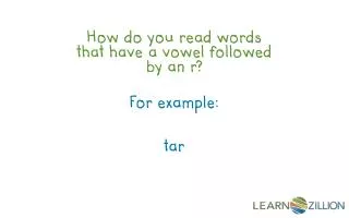How do you read words that have a vowel followed by an r?