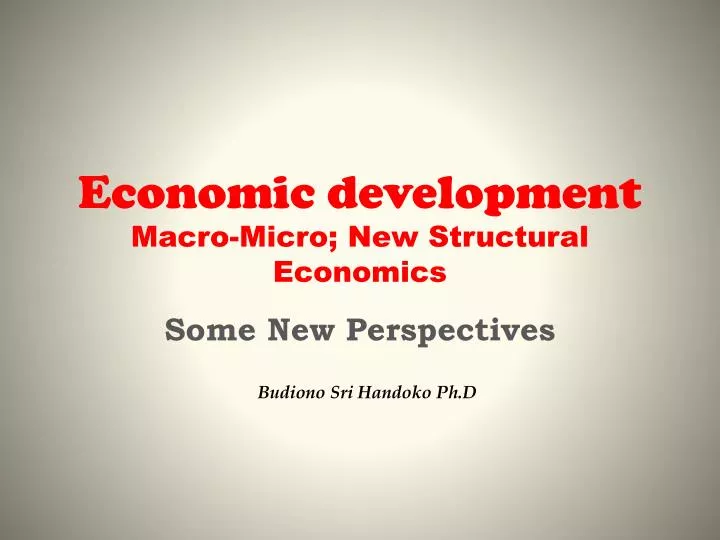 economic development macro micro new structural economics