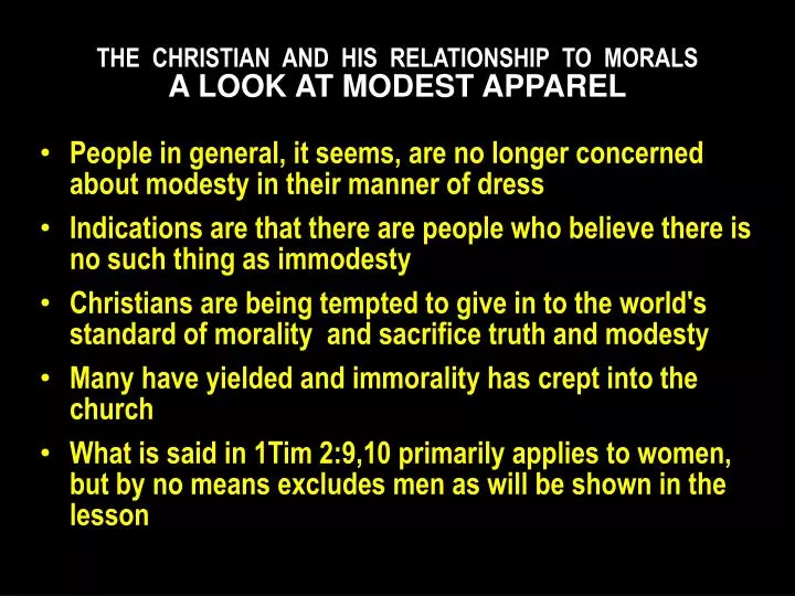 the christian and his relationship to morals a look at modest apparel