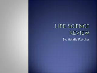 Life Science Review