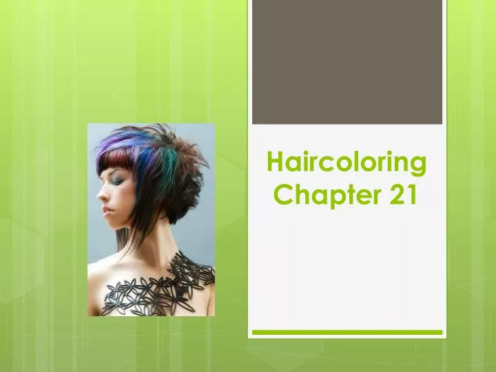 PPT Haircoloring Chapter 21 PowerPoint Presentation, free download