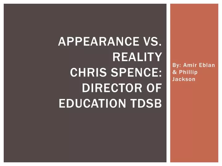 appearance vs reality chris spence director of education tdsb