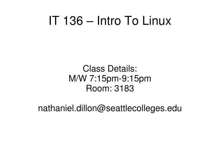 class details m w 7 15pm 9 15pm room 3183 nathaniel dillon@seattlecolleges edu