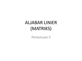 aljabar linier matriks