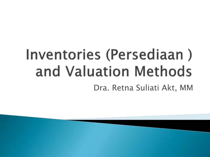 inventories persediaan and valuation methods