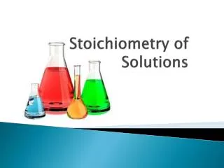Stoichiometry of Solutions