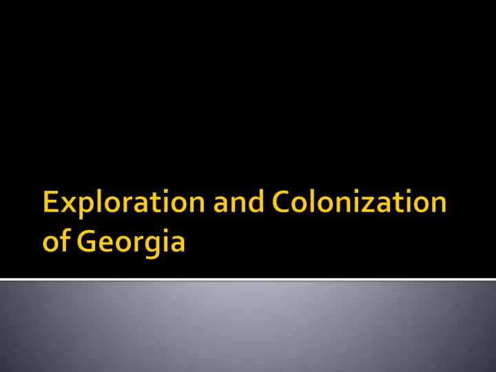 exploration and colonization of georgia
