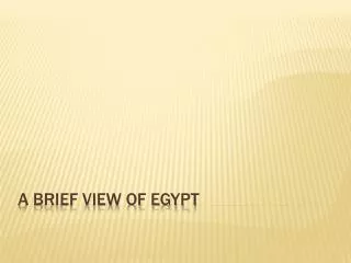 A brief view of Egypt