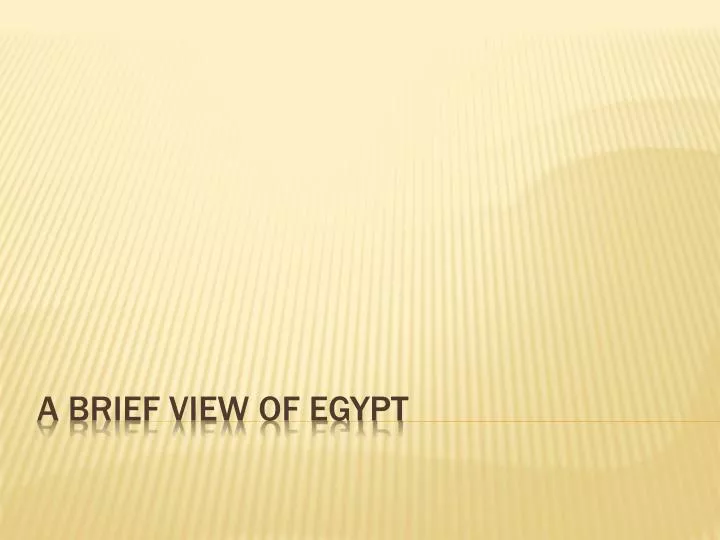a brief view of egypt