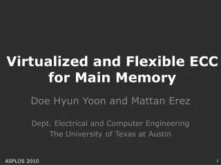 Virtualized and Flexible ECC for Main Memory